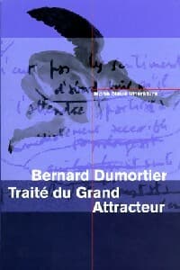Traité du grand attracteur - Bernard Dumortier