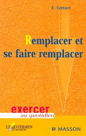 Remplacer et se faire remplacer - Eric Cottard