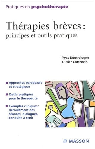Thérapies brèves : Principes et outils pratiques - Yves Doutrelugne